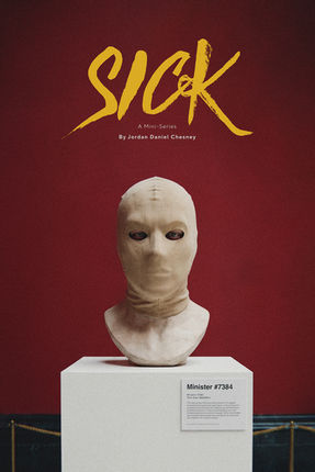 Sick | In Development | Jordan Daniel Chesney