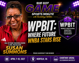 Susan Summons featured in a She Got Game® Sports Minute graphic highlighting her leadership role with the Women’s Professional Basketball Invitational Tournament (WPBIT).