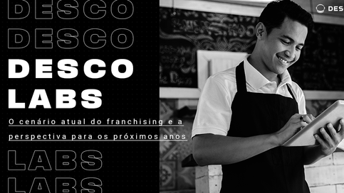 Franchising: o cenário atual e as perspectivas para os próximos anos