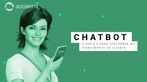 Chatbot: saiba o que é, suas vantagens e como ele auxilia no atendimento ao cliente