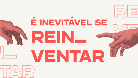 É inevitável se reinventar: Por que mudamos de nome?