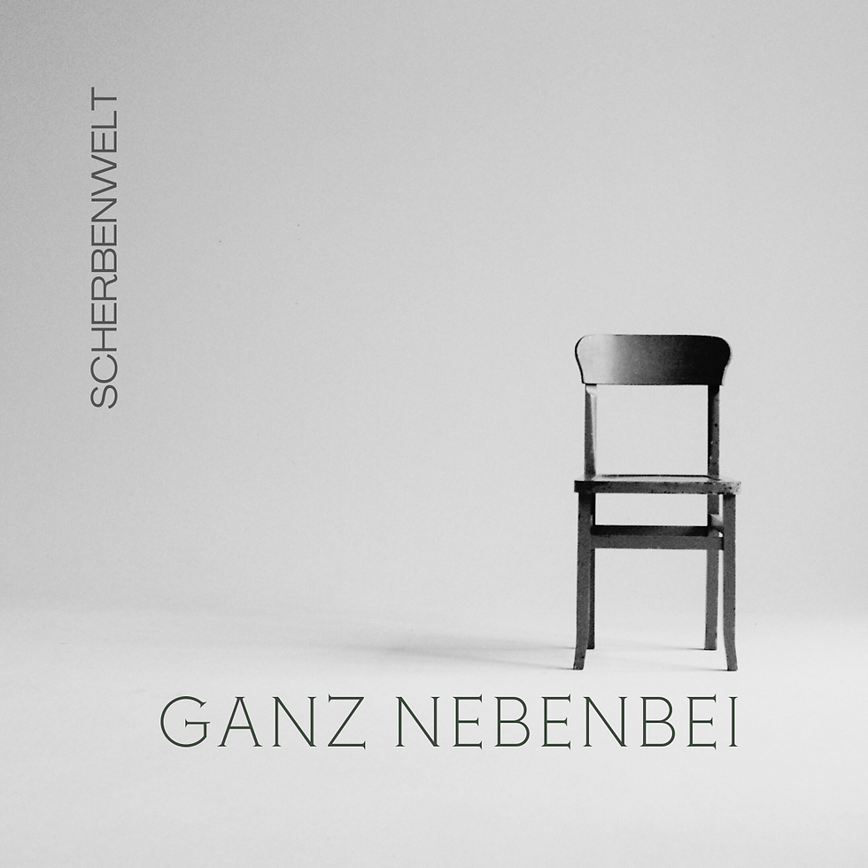Scherbenwelt - Ganz nebenbei Single Cover