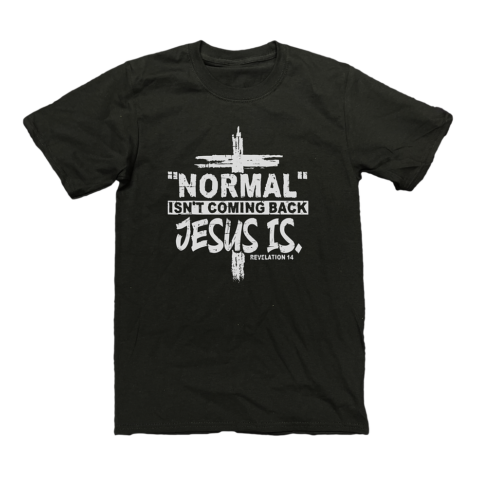"Normal" Isn't Coming Back Jesus Is shirt with distressed cross and Revelation 14 reference on a black tee.