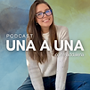 Podcast UNA A UNA