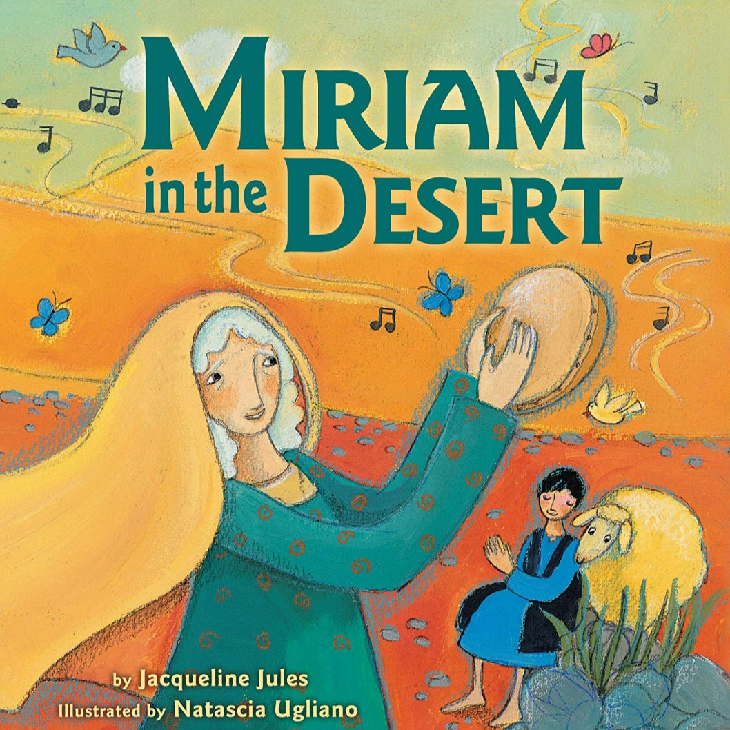 Passover Children's Book: "Miriam In The Desert" (3)