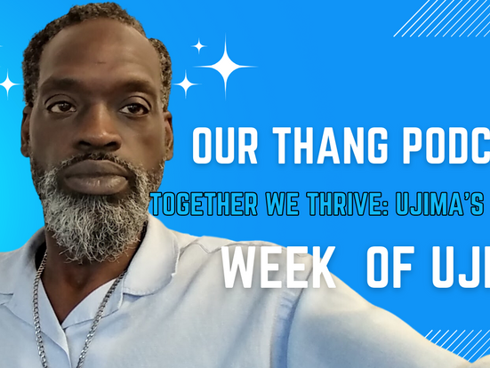 Embrace the Power of Ujima: The Path to Thriving Together