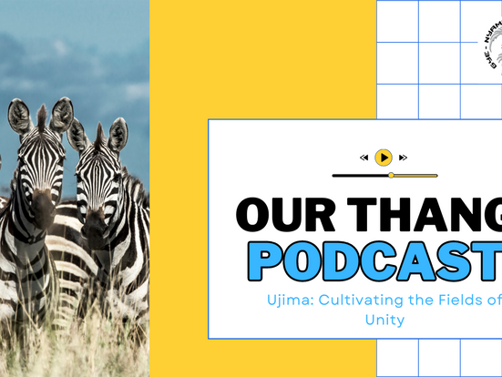 Ujima Unleashed: Tapping into Collective Power and Pursuing Purpose Together