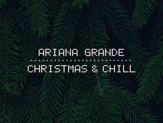 Мировая премьера! Новый рождественский мини-альбом Арианы Гранде «Christmas & Chill».