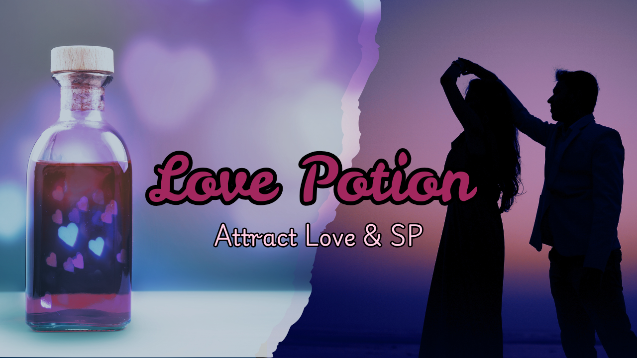 Love Potion: Become Their Deepest Desire | Unbreakable Love & Devotion