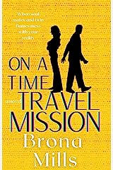 On A Time Travel Mission(Book Three in The Time for Infinity Series)