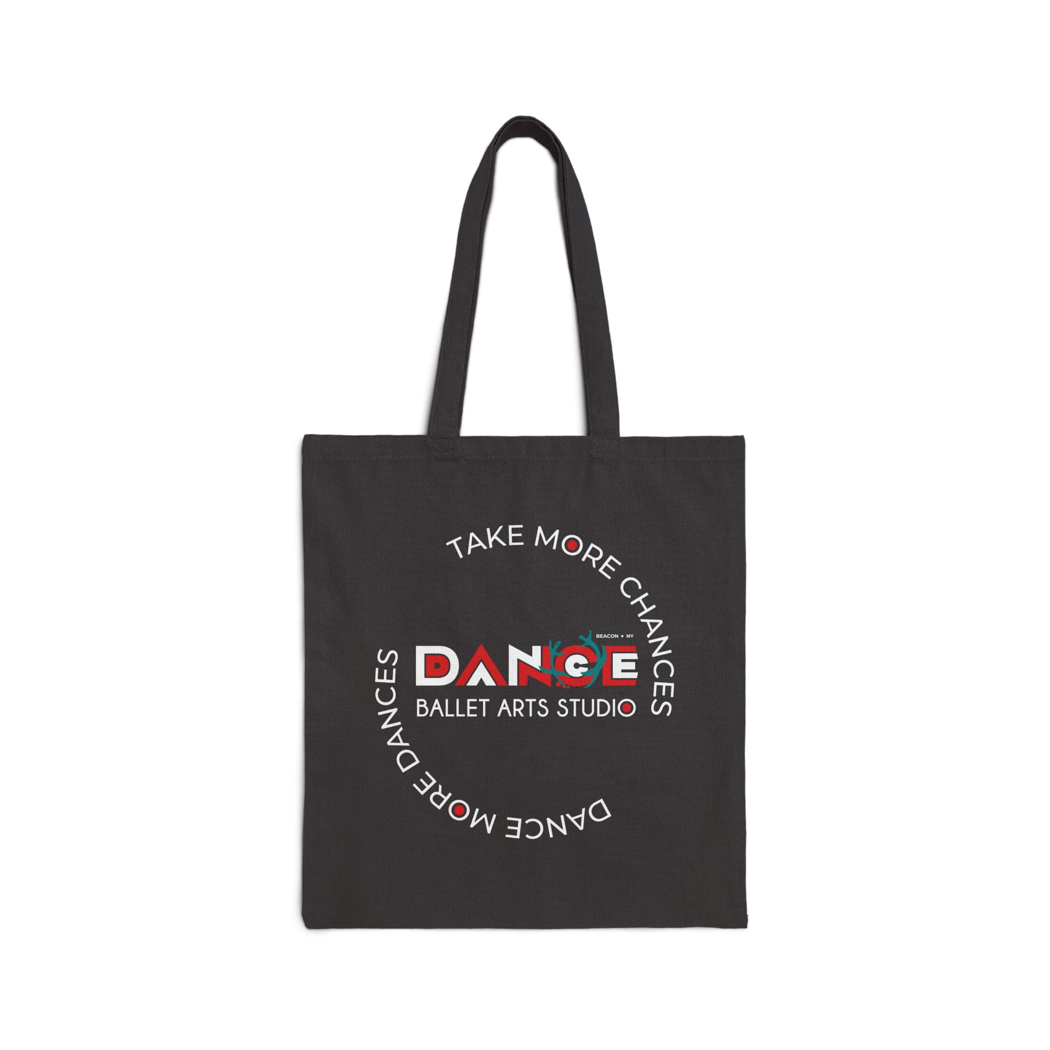 Take More Chances / Dance More Dances - Canvas Tote Bag