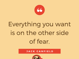 Alles wat je wilt... is aan de andere kant van angst!