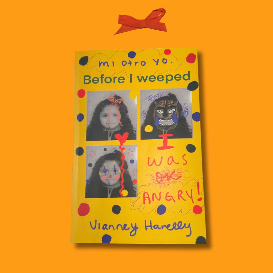 Before I Weeped I Was Angry