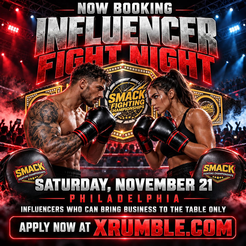 XRUMBLE CELEBRITY BOXING: INFLUENCER FIGHT NIGHT NOVEMBER 21ST - PHILA, PA