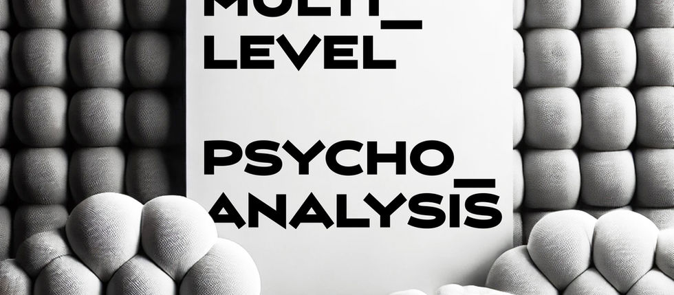 MULTI-LEVEL PSYCHOANALYSIS & THE INCLUSION OF ECONOMIC LEVEL