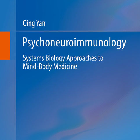 Psychoneuroimmunology: Systems Biology Approaches to Mind-Body Medicine