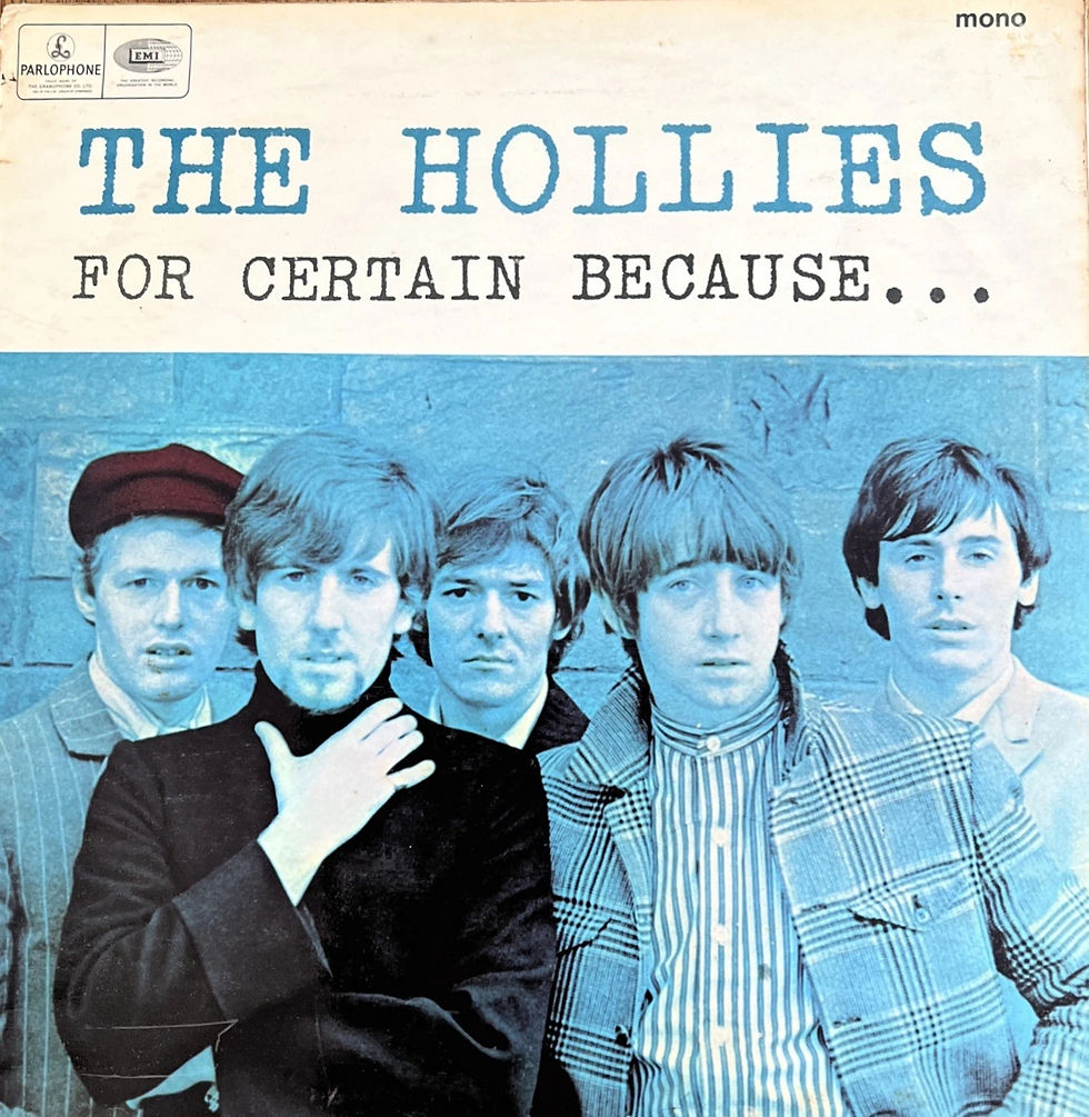 The Hollies, For Certain Because