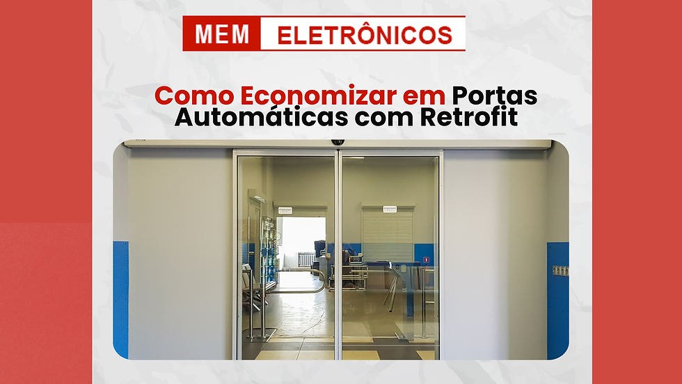 Como Economizar em Portas Automáticas com Retrofit: Modernize Seu Sistema Sem Trocar Toda a Estrutura
