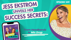Making It Without Losing It: Wisdom for Speakers & Entrepreneurs with Jess Ekstrom