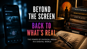Beyond the Screen. Back to What's Real.
