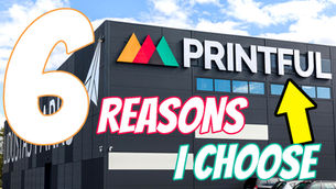 6 Reasons I Choose Printful as my POD partner.