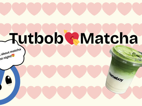 The Love Story of Tutbob & Matcha💚