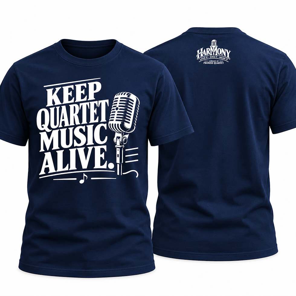 Thumbnail: “🎙️KEEP QUARTET MUSIC ALIVE.” Harmony T-Shirt