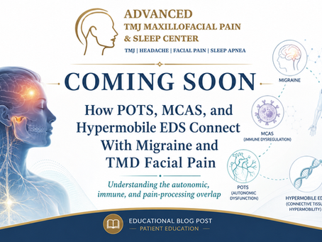 How POTS, MCAS, and Hypermobile EDS Connect With Migraine and TMD Facial Pain: Understanding the autonomic, immune, and pain-processing overlap