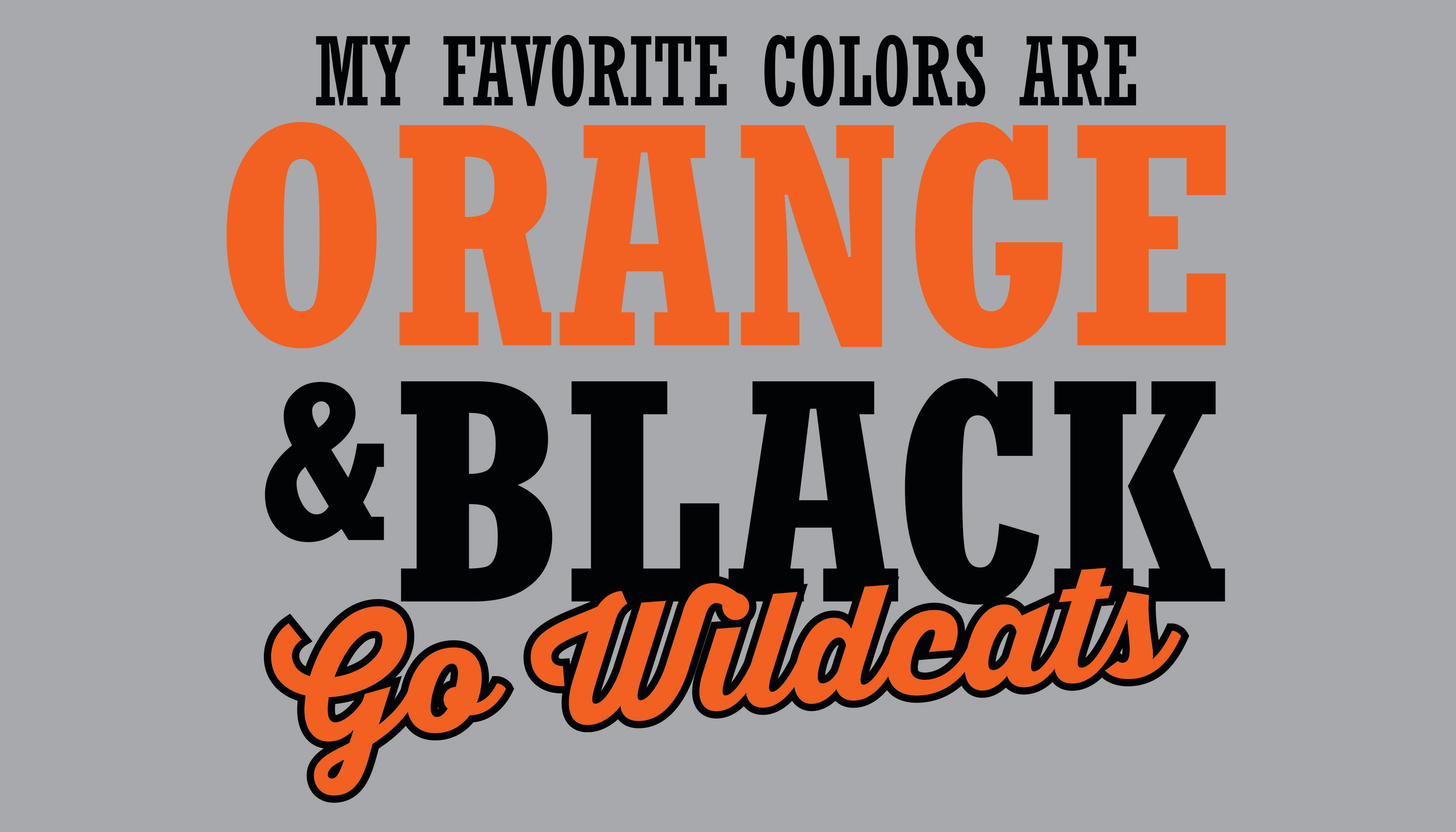 My favorite color are Orange & Black