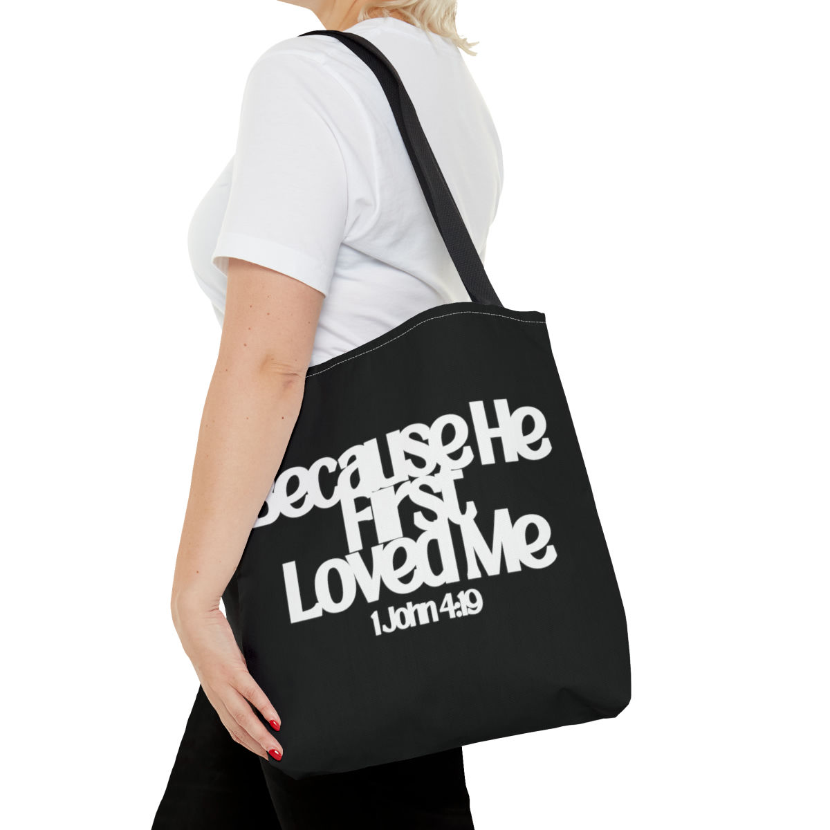 Because He First Loved Me Tote Bag