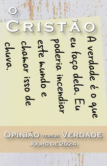 Opinião versus Verdade (Julho de 2024)