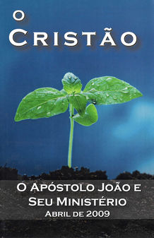 O Apóstolo João e Seu Ministério (Abril de 2009)