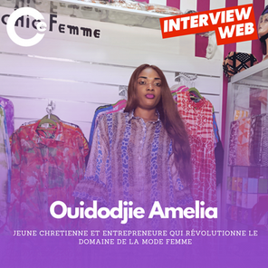 Découvrez Ouidodjie Amelia, jeune Chretienne et Entrepreneure qui révolutionne le domaine de la mode femme