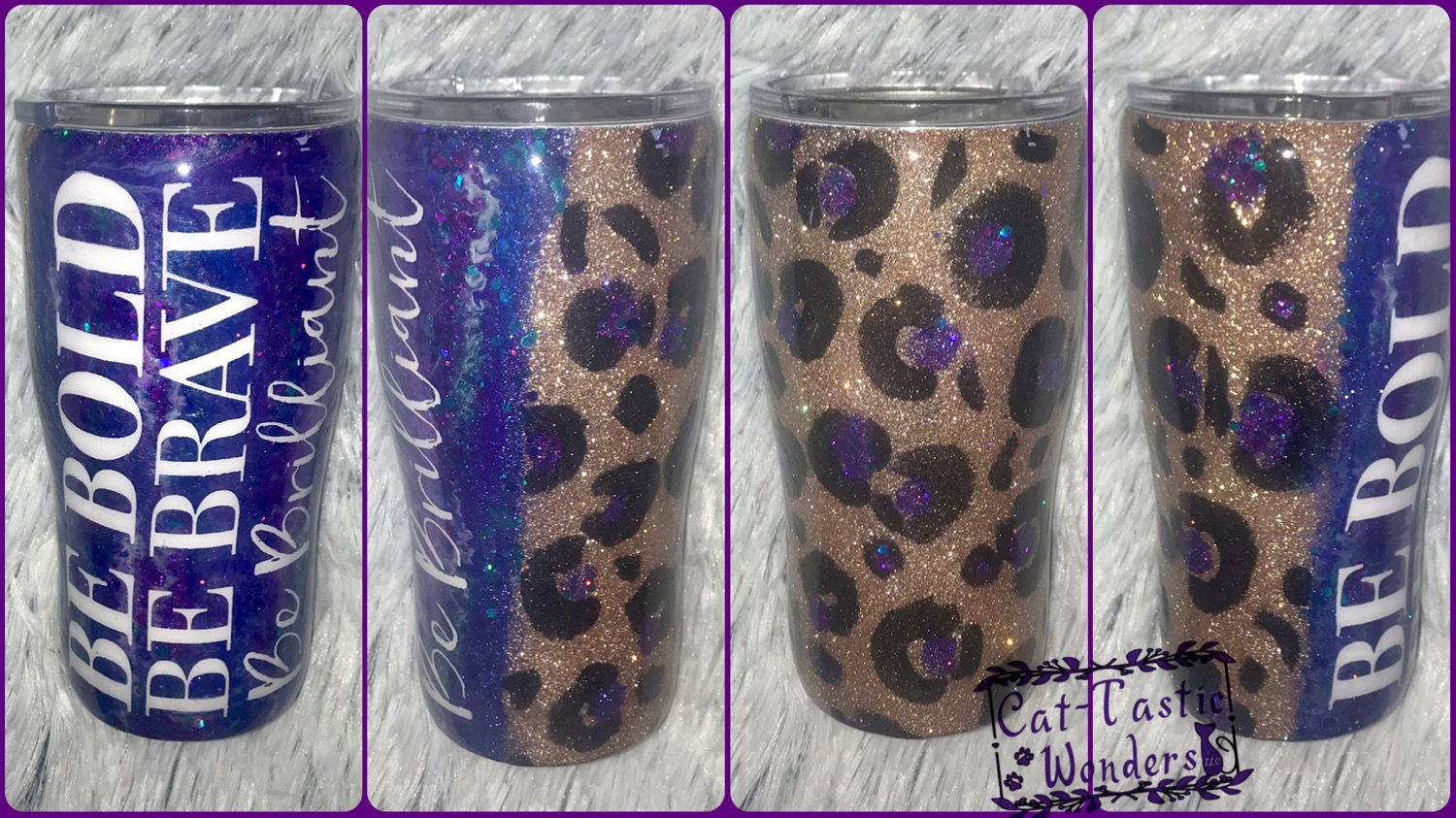 Be Bold Be Brave Be Brilliant Leopard Split Tumbler by Cat-Tastic Wonders