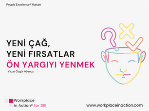 YENİ ÇAĞ, YENİ FIRSATLAR ÖN YARGIYI YENMEK