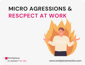Microaggressions in the Workplace & Building a Culture of Respect