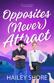 Opposites (Never) Attract by Hailey Shore (Book Cover)