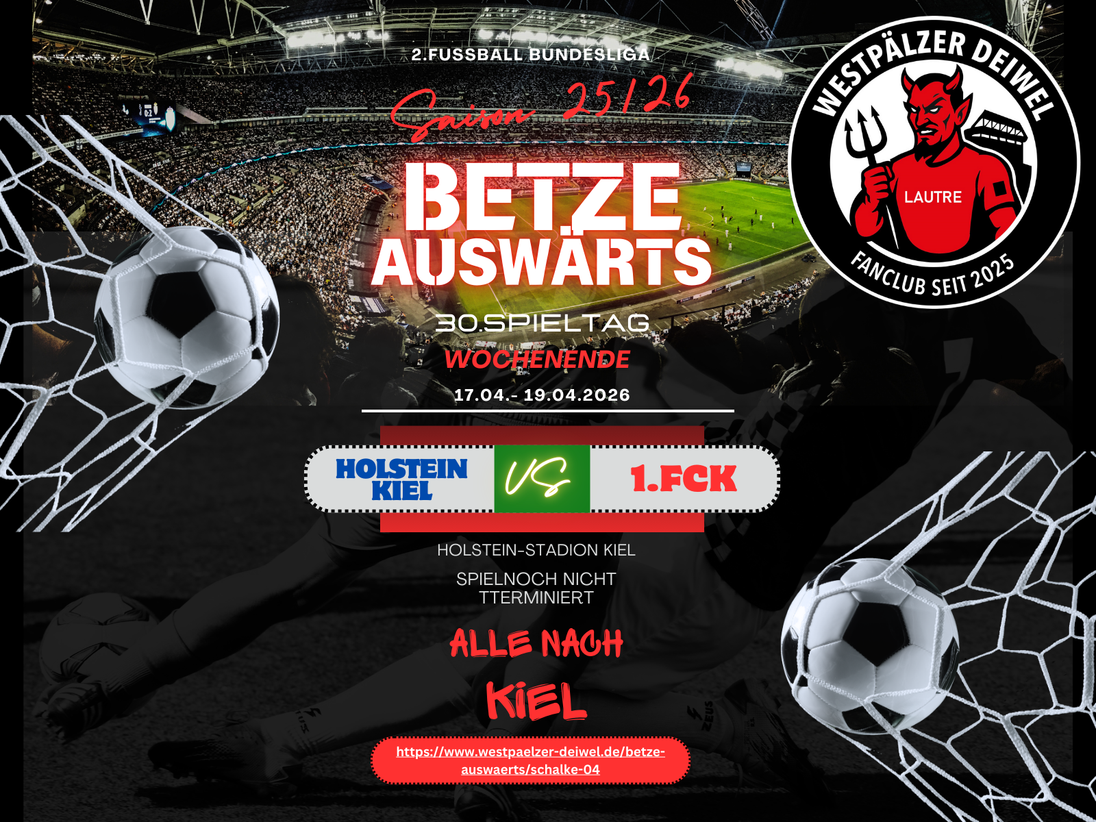 Holstein Kiel gegen 1.FC Kaiserslautern 17.04.2026 - 20.04.2026