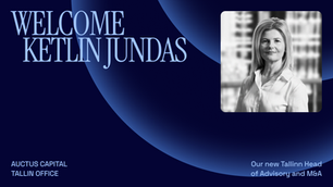 Welcoming Ketlin Jundas to Auctus Capital Tallinn