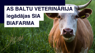 AS BALTU VETERINĀRIJA iegādājas SIA BIAFARMA