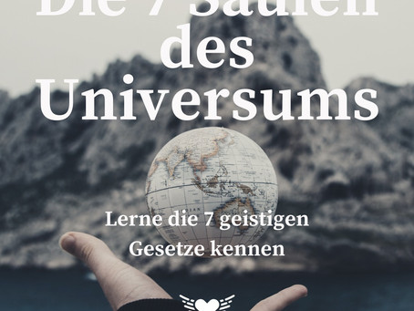 Die 7 Säulen des Universums...