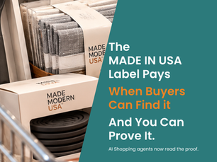 Made in USA Claims: Proof and Visibility Decide Whether the Label Pays