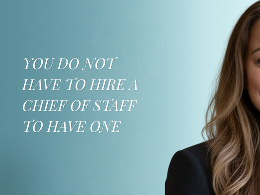 Fractional Chief of Staff for Small Business: You Do Not Have to Hire One to Have One