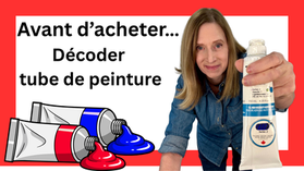 Comment décoder un tube de peinture (acrylique ou huile)