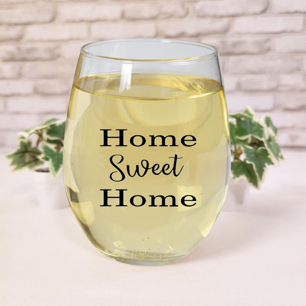 Housewarming gift: stemless wine glass, 'Home Sweet Home'