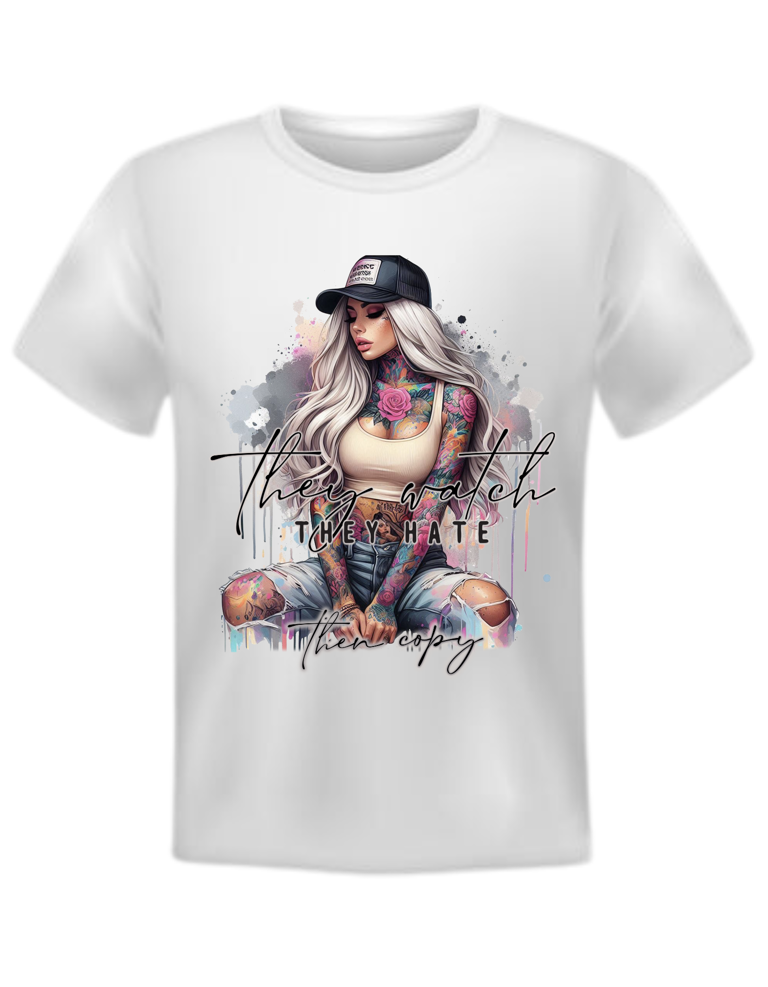 THEY WATCH THEY HATE THEN COPY A1