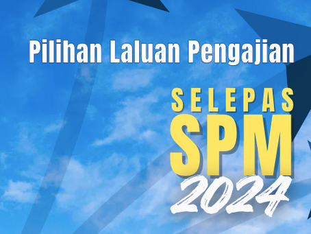 eBook Terbaharu: PILIHAN LALUAN PENGAJIAN SELEPAS SPM 2024: Meneroka Masa Depan yang Tepat