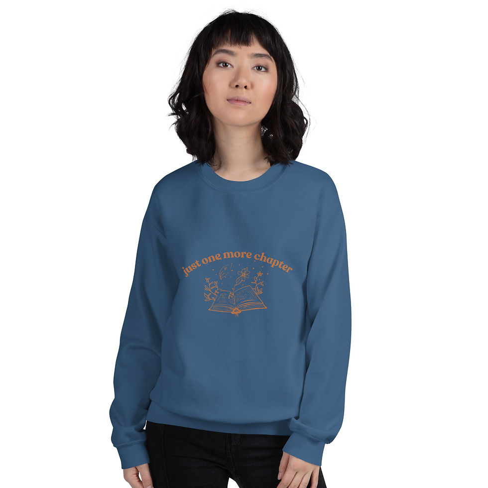 Thumbnail: Unisex "just one more chapter" Sweatshirt