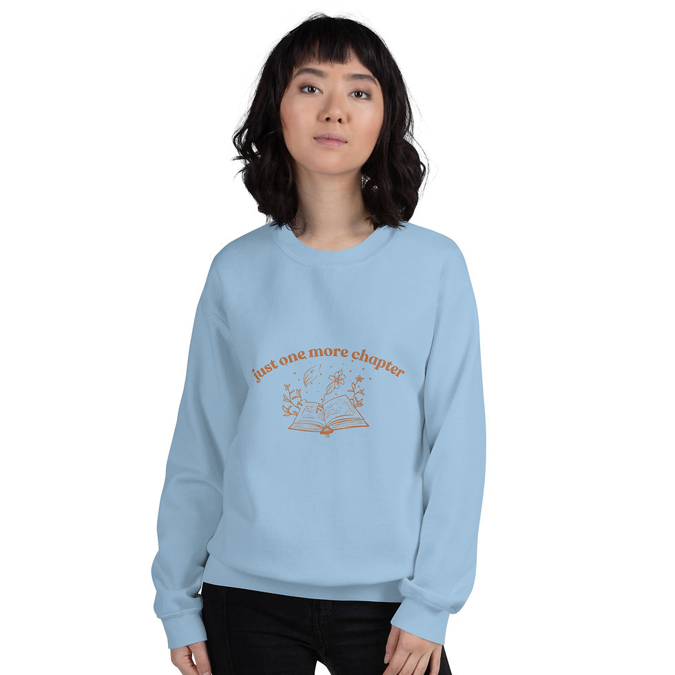 Thumbnail: Unisex "just one more chapter" Sweatshirt