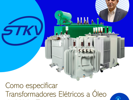 Como especificar Transformadores Elétricos a Óleo de Média Tensão